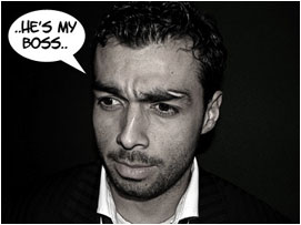 David: 'He's my boss..'