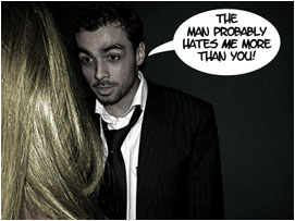 David: 'The man probably hates me more than you!'