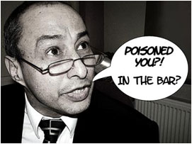 Miller is still confused: Poisoned you? In the bar?