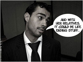 David: 'And with her relatives, it could be life ending stuff too..'