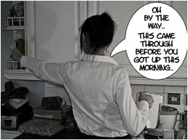 She then retrieves a letter which had come for David: 'Oh by the way.. This came through before you got up this morning..'