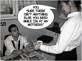 David's wife hands him a cup of coffee: 'You sure there isn't anything else you need while I'm at my mothers?