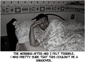 David narrates as he wakes up feeling worse for wear: 'The morning after and I felt terrible.. I was pretty sure that this couldn't be a normal hangover'