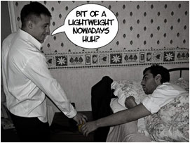 Al passes the drink to David:'Bit of a lightweight nowadays huh?'