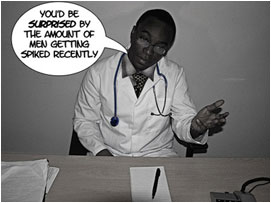 Doc Hanson: 'You'd be suprised by the amount of men getting spiked recently.'