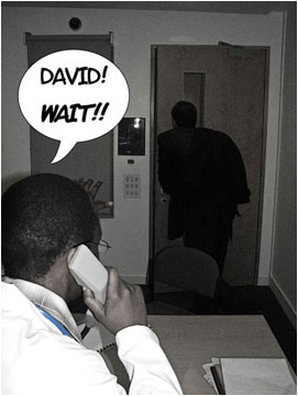 David rushes for the door as Doc Hanson shouts after him: 'David! Wait!!'
