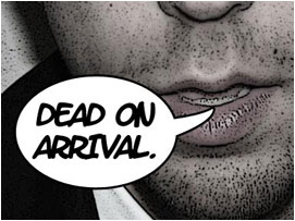 ...Dead On Arrival